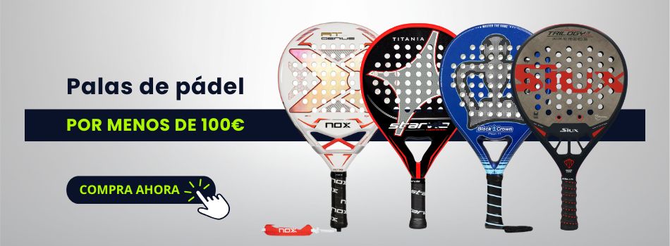 PALAS DE MENOS DE 100€