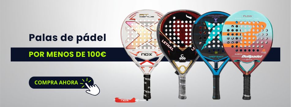 PALAS DE MENOS DE 100€